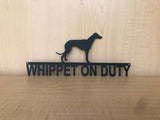 Whippet On Duty Metal Wall Art Dog Sign